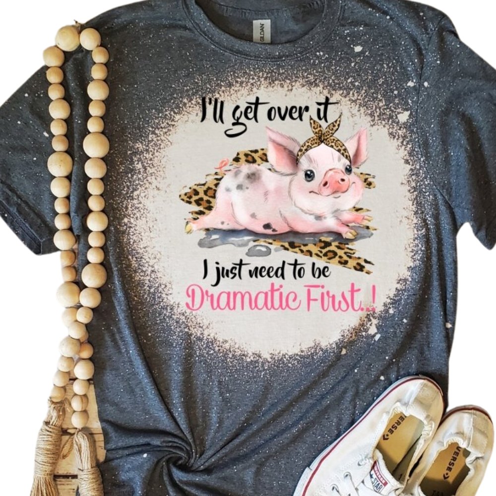 Sarcastic Dramatic Pig Funny Bleached T-Shirt - Rkcountry Boutique