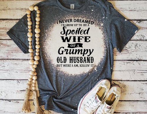 Spoiled Wife Grumpy Husband Adult Bleached T-Shirt - Rkcountry Boutique